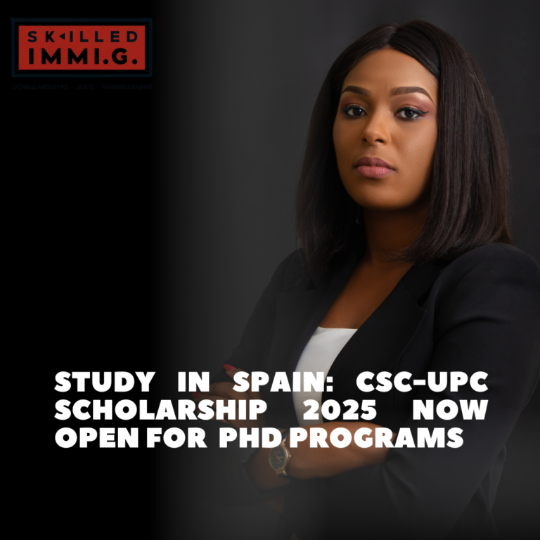 Study in Spain CSC-UPC Scholarship 2025 Now Open for PhD Programs