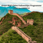 Great Wall China Fellowships Programme 2025 by UNESCO