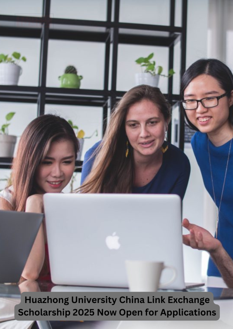 Huazhong University China Link Exchange Scholarship 2025 Now Open for ApplicationsHuazhong University China Link Exchange Scholarship 2025 Now Open for Applications