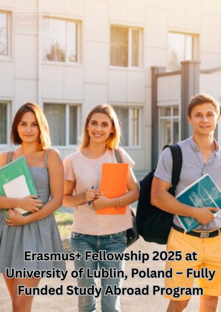 Erasmus+ Fellowship 2025 at University of Lublin, Poland – Fully Funded Study Abroad Program