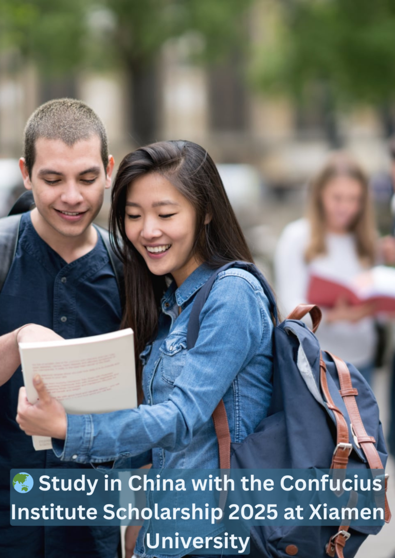 🌏 Study in China with the Confucius Institute Scholarship 2025 at Xiamen University