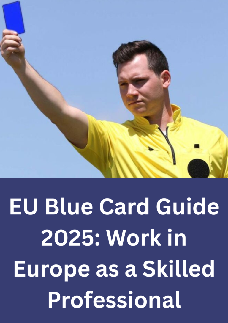 EU Blue Card Guide 2025 Work in Europe as a Skilled Professional